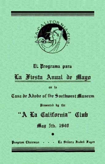 La Fiesta Anual de Mayo
Front of Program

            May 5th, 1940
Los Californios collection.