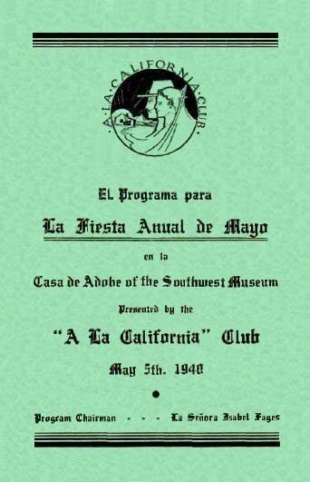 La Fiesta Anual de Mayo
Front of Program

            May 5th, 1940
Los Californios collection.